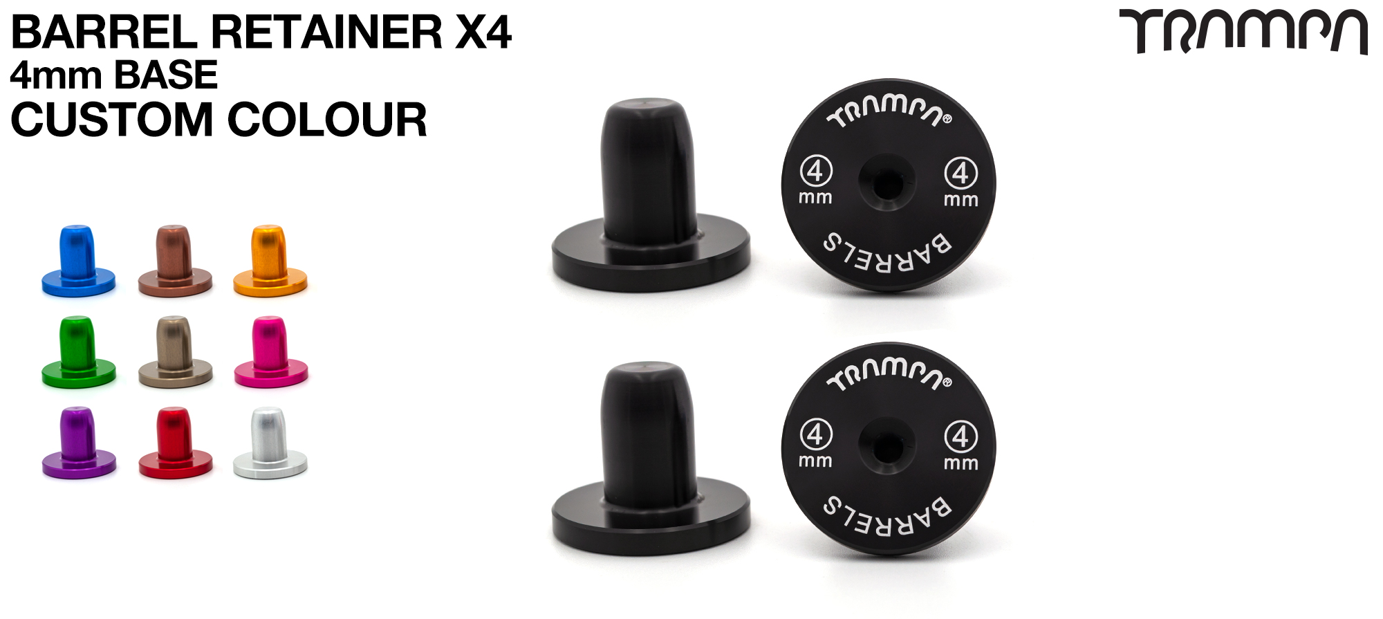 4x BARRELS Retainer 4mm BASE - CUSTOM COLOUR 